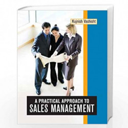 A Practical Approach to Sales Management by Kujnish Vashisht Book-9788126905379