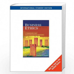 Business Eithics: Stakeholder and Issues, a Management Approach by Joseph W. Weiss Book-9780324306002