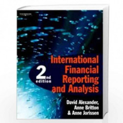 International Financial Reporting and Analysis by Anne Britton