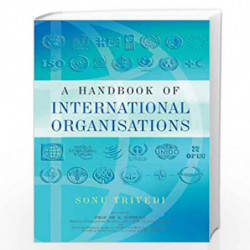 A Handbook of International Organisations by Sonu Trivedi Book-9788126904310