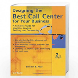 Designing the Best Call Center for Your Business by Brendan B. Read Book-9781578203130