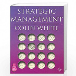 Strategic Management by Colin White Book-9781403904003