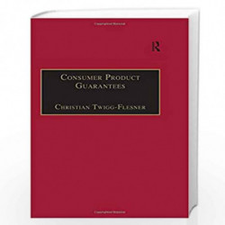 Consumer Product Guarantees by Christian Twigg-Flesner Book-9780754621867