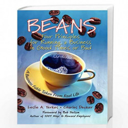 Beans: Four Principles for Running a Business in Good Times or Bad by Leslie Yerkes