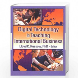 Digital Technology in Teaching International Business by Erdener Kaynak