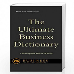The Ultimate Business Dictionary: Defining The World Of Work by Editors of Perseus Publishing Book-9780738208213