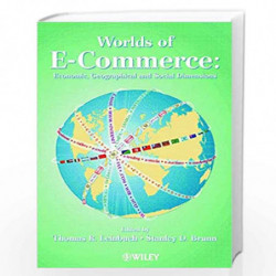 Worlds of E Commerce: Economic, Geographical and Social Dimensions by Thomas R. Leinbach