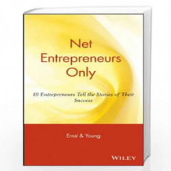 Net Entrepreneurs Only: 10 Entrepreneurs Tell the Stories of Their Success by Gregory K. Ericksen Book-9780471381464
