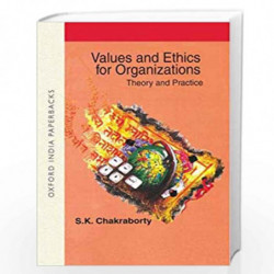 Values of Ethics for Organization: Theory and Practice by Chakraborty S K Book-9780195647648