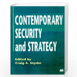 Contemporary Security and Strategy by Craig A. Snyder Book-9780333739648