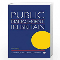 Public Management in Britain by Sylvia Horton