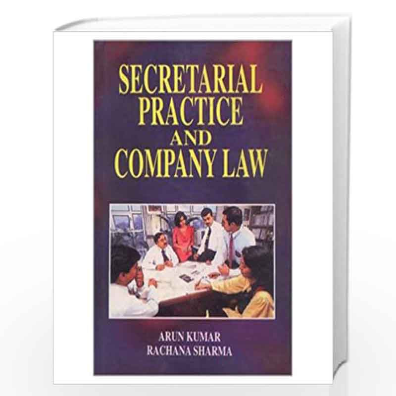 Secretarial Practice and Company Law by Arun Kumar