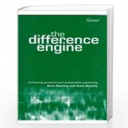 The Difference Engine: Achieving Powerful and Sustainable Partnering by Anne Deering