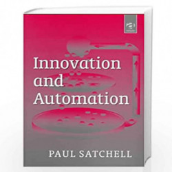 Innovation and Automation by Paul Satchell Book-9781840143157