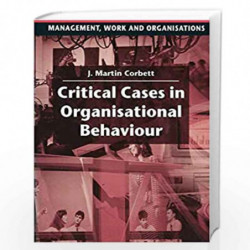 Critical Cases in Organisational Behaviour (Management, Work and Organisations) by Martin Corbett Book-9780333577516