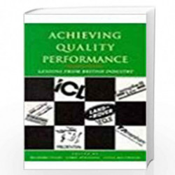 Achieving Quality Performance: Lessons from British Industry by Richard Teare Book-9780304327584