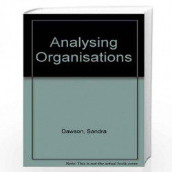 Analyzing Organizations: Second Edition by Sandra Dawson Book-9780333576458