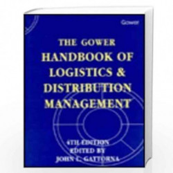 The Gower Handbook of Logistics and Distribution Management by John Gattorna Book-9780566090097