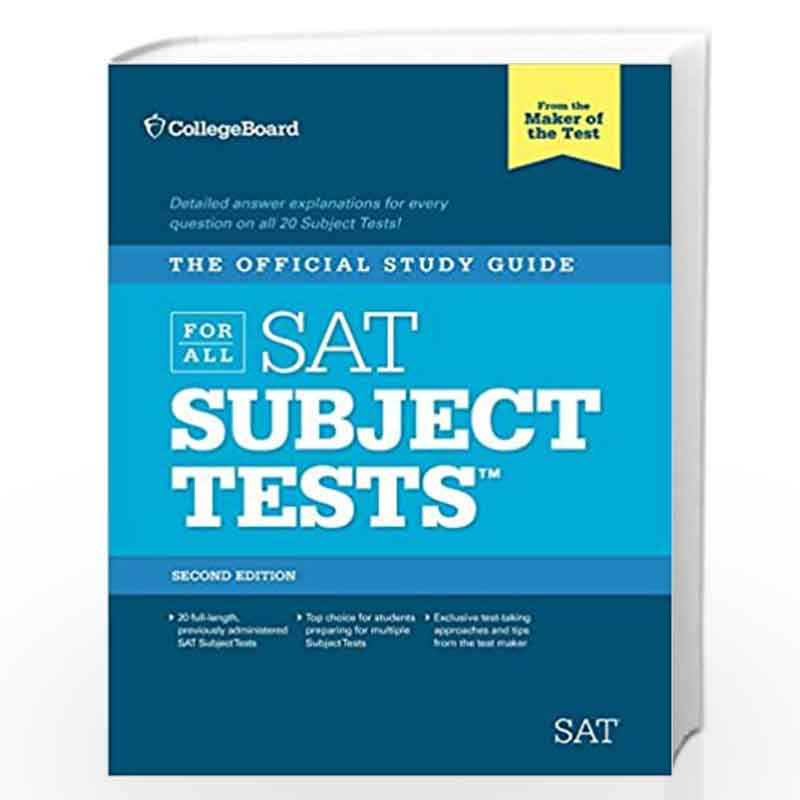 The Official Study Guide for All SAT Subject Tests, 2nd Ed (REAL SATS) by College Board Book-9780874479751