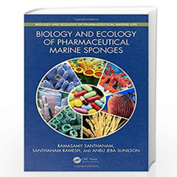 Biology and Ecology of Pharmaceutical Marine Sponges (Biology and Ecology of Marine Life) by Santhanam Book-9780815354567