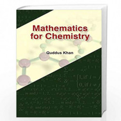 Mathematics for Chemists by Quddus Khan Book-9789386761712