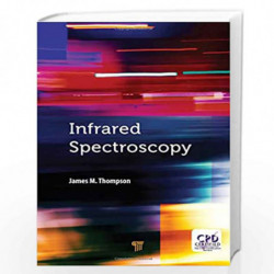 Infrared Spectroscopy by Thompson Book-9789814774789