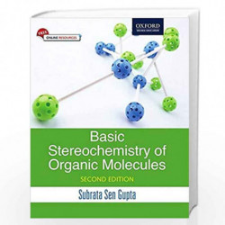 Basic Stereochemistry of Organic Molecules by Subrata Sen Gupta Book-9780199492213