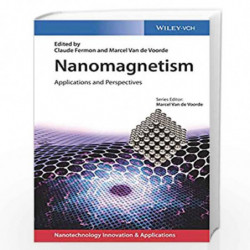 Nanomagnetism: Applications and Perspectives (Applications of Nanotechnology) by Claude Fermon Book-9783527339853