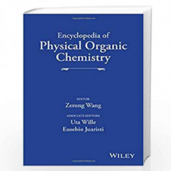 Encyclopedia of Physical Organic Chemistry: 6 Volume Set by Uta Wille