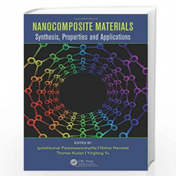 Nanocomposite Materials: Synthesis, Properties and Applications by Nishar Hameed