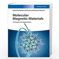 Molecular Magnetic Materials: Concepts and Applications by Barbara Sieklucka Book-9783527339532