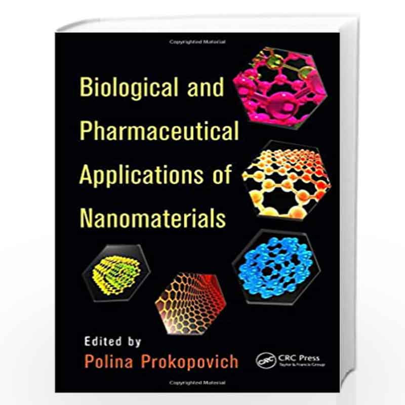 Biological and Pharmaceutical Applications of Nanomaterials by Polina Prokopovich Book-9781482250169