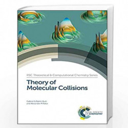 Theory of Molecular Collisions (Theoretical and Computational Chemistry Series) by Gabriel G. Balint-Kurti