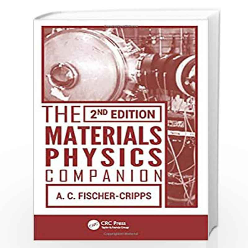 The Materials Physics Companion by Anthony C. Fischer-Cripps Book-9781466517820