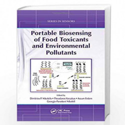 Portable Biosensing of Food Toxicants and Environmental Pollutants (Series in Sensors) by Dimitrios P. Nikolelis