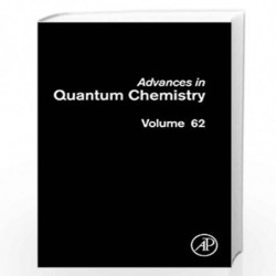 Advances in Quantum Chemistry: 62 by John R. Sabin