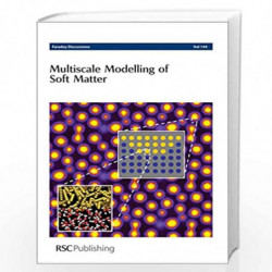 Multiscale Modelling of Soft Matter: Faraday Discussions No 144 by Royal Society of Chemistry Book-9781847550392