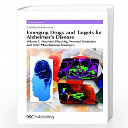 Emerging Drugs and Targets for Alzheimer's Disease: Volume 2: Neuronal Plasticity (Drug Discovery) by RSC Publishing Book-978184