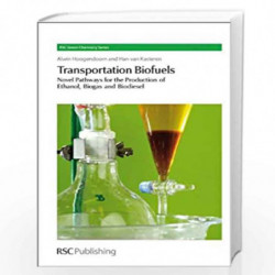 Transportation Biofuels: Novel Pathways for the Production of Ethanol (Green Chemistry Series) by RSC Publishing Book-9781849730