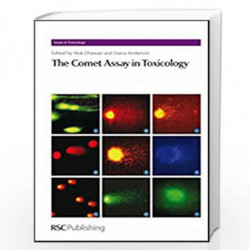 The Comet Assay in Toxicology (Issues in Toxicology) by Alok Dhawan