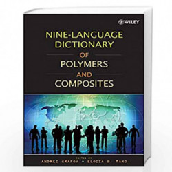 Nine Language Dictionary of Polymers and Composites by Andrei Grafov