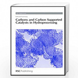Carbons and Carbon Supported Catalysts in Hydroprocessing (Catalysis Series) by Edward Furimsky Book-9780854041435