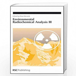 Environmental Radiochemical Analysis III: 313 (Special Publications) by Peter Warwick Book-9780854042630