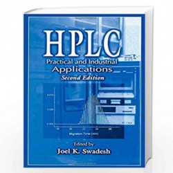 HPLC: Practical and Industrial Applications, Second Edition (Analytical Chemistry) by Joel K. Swadesh Book-9780849300035
