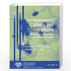 Environmental Colloids and Particles: Behaviour, Separation and Characterisation (Series on Analytical and Physical Chemistry of