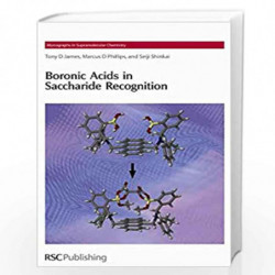 Boronic Acids in Saccharide Recognition (Monographs in Supramolecular Chemistry) by Tony D James Book-9780854045372