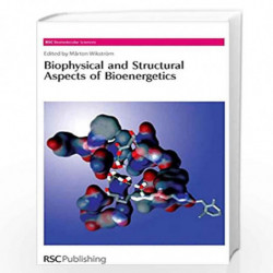 Biophysical and Structural Aspects of Bioenergetics (RSC Biomolecular Sciences) by Per Siegbahn Book-9780854043460