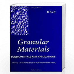 Granular Materials: Fundamentals and Applications by Matthew Kuhn Book-9780854045860