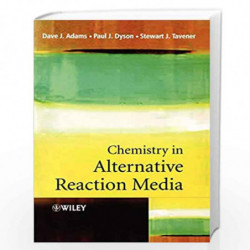 Chemistry In Alternative Reaction Media by Dave J. Adams