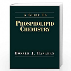 A Guide to Phospholipid Chemistry by Donald J. Hanahan Book-9780195079814
